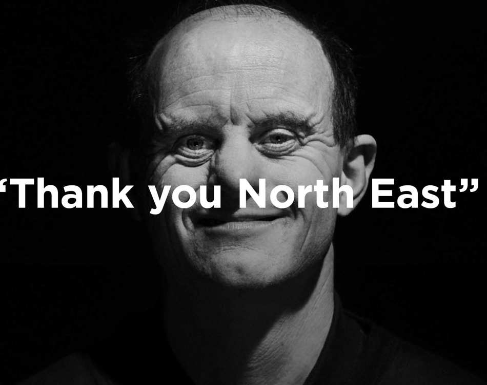 Thank You North East With Man Smiling